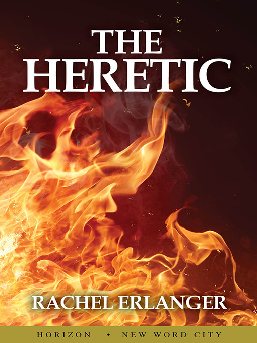 Title details for The Heretic by Rachel Erlanger - Available